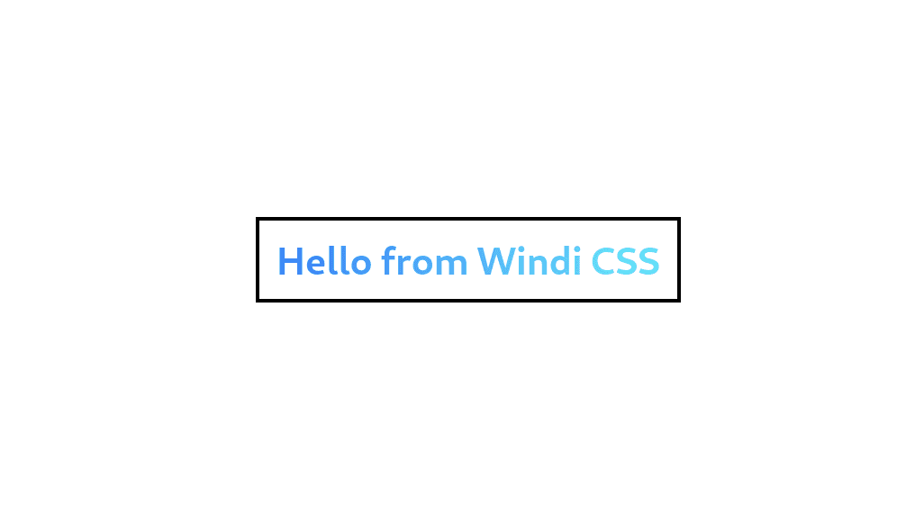 Hello from Windi CSS